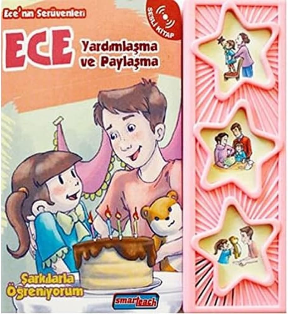 Yardımlaşma ve Paylaşma - Ciltli (Sesli Kitap): Ece&apos;nin Serüvenleri Şarkılarla Öğreniyorum: Ece&apos;nin Serüvenleri Şarkılarla Öğreniyorum